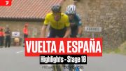 Vuelta a España 2024 Stage 18 Highlights