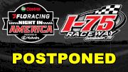 Castrol FloRacing Night In America At I-75 Raceway Postponed