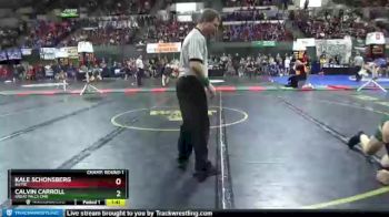 Champ. Round 1 - Kale Schonsberg, Butte vs Calvin Carroll, Great Falls Cmr