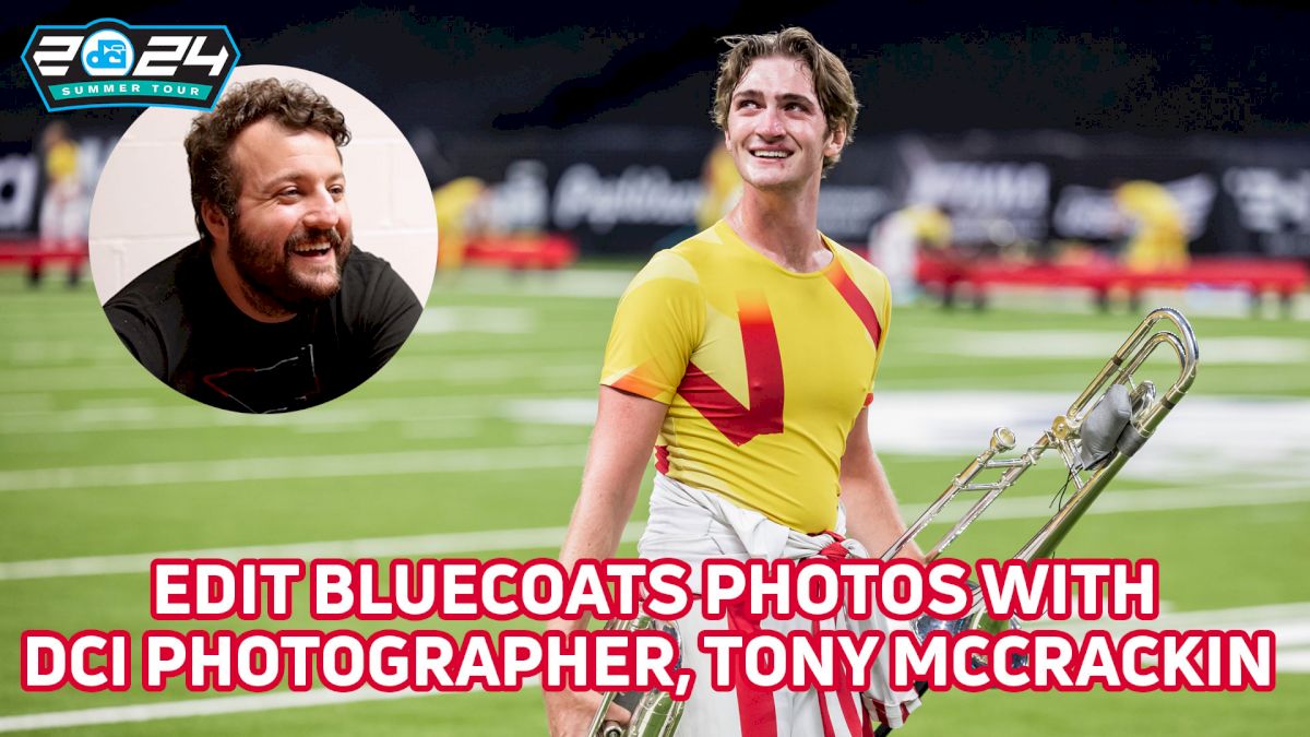 EXCLUSIVE: DCI Photographer Editing Walk-Through w/ Bluecoats Finals Photos