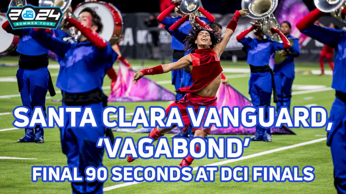 DCI 2024 Supercut: Santa Clara Vanguard, 'Vagabond'