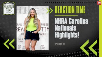 Reaction Time | Episode 13 | NHRA Carolina Nationals Highlights