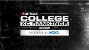 Nuttycombe Invite Weekend! FloTrack College Cross Country Rankings Show Presented By HOKA | Week Two