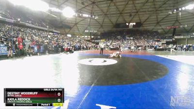 Girls 3A/4A 145 Quarterfinal - Destiny Woodruff, Bethel (Girls) vs Kayla Reddick, Lincoln (Tacoma) (Girls)