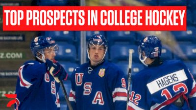 Who Are The Top Prospects In College Hockey Right Now?