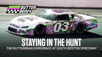 Staying In The Hunt | The Butterbean Experience At South Boston Speedway