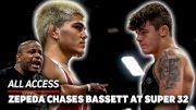 All Access | Daniel Zepeda Chases Third Match Against Bo Bassett at Super 32