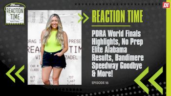 Reaction Time | Episode 16 | PDRA World Finals Highlights, No Prep Elite Results & More