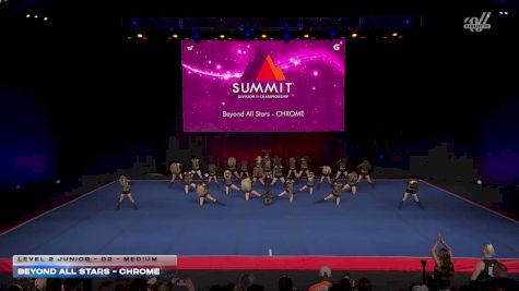 Beyond All Stars - CHROME [2026 L2 Junior - D2 - Medium] 2026 The D2 Summit