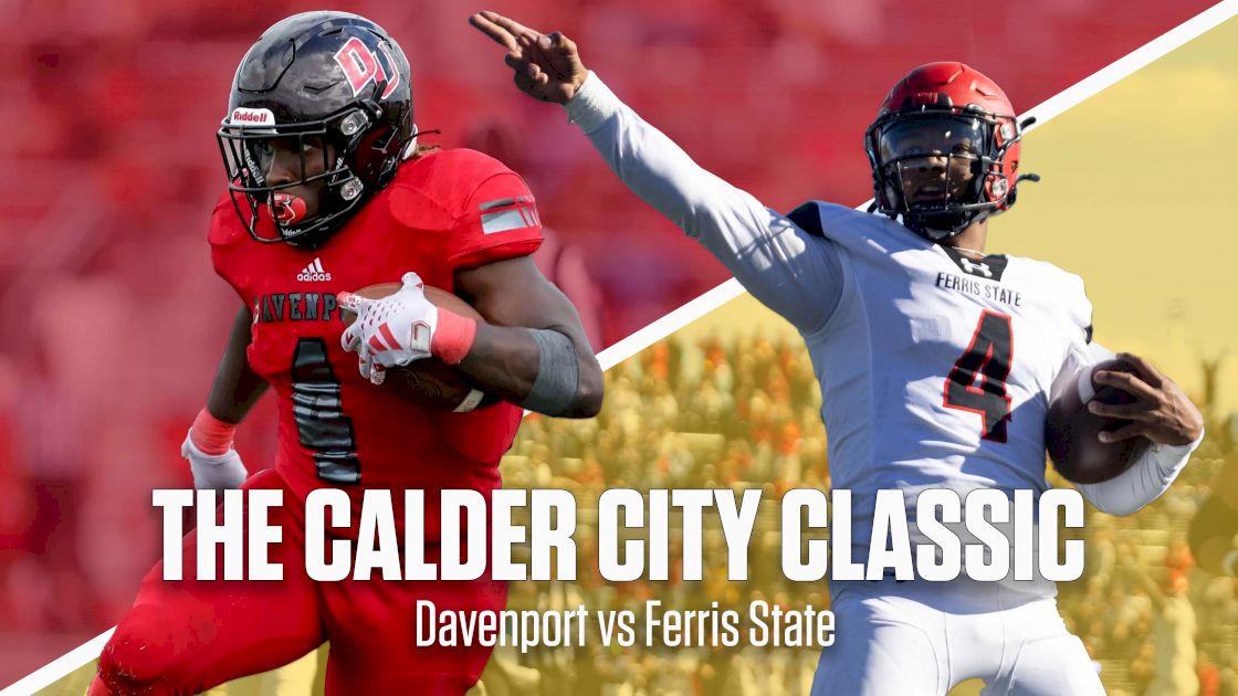 Davenport Vs Ferris State Football | The Calder City Classic