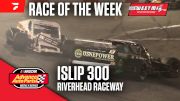 Sweet Mfg. Race Of The Week: Islip 300 At Riverhead Raceway