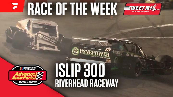 Sweet Mfg. Race Of The Week: Islip 300 At Riverhead Raceway