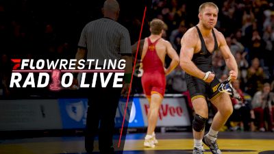 What We Learned About Iowa And Penn State's Lineup | FloWrestling Radio Live (Ep. 1,081)