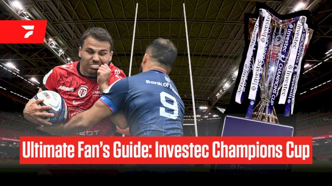 Ultimate 2024-2025 Investec Champions Cup Rugby Preview: A Fan's Guide