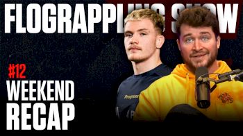 Recapping An ELECTRIC Week In Grappling | The FloGrappling Show (Ep 12)