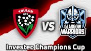 Full Match Highlights: Toulon vs. Glasgow Warriors Investec Champions 2024-2025 Round 2