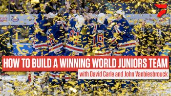 How To Build A World Junior Championship Winning Team With USA's David Carle And John Vanbiesbrouck