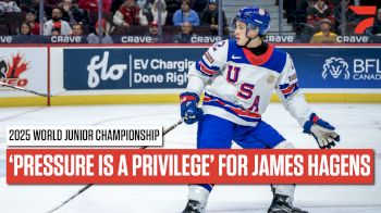 Top NHL Draft Prospect James Hagens Says Pressure Is A Privilege At The World Juniors