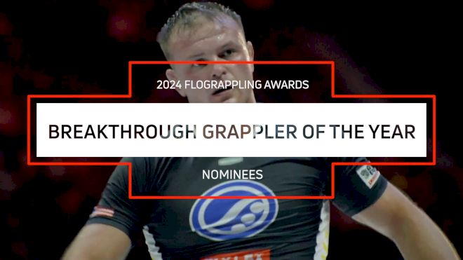 The Nominees For FloGrappling's 2024 Breakthrough Grappler Of The Year