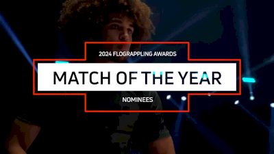 Vote NOW For 2024 Match Of The Year | 2024 FloGrappling Awards