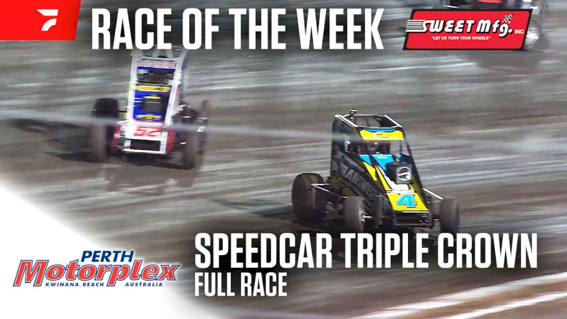 Sweet Mfg. Race Of The Week: Speedcar Triple Crown at Perth