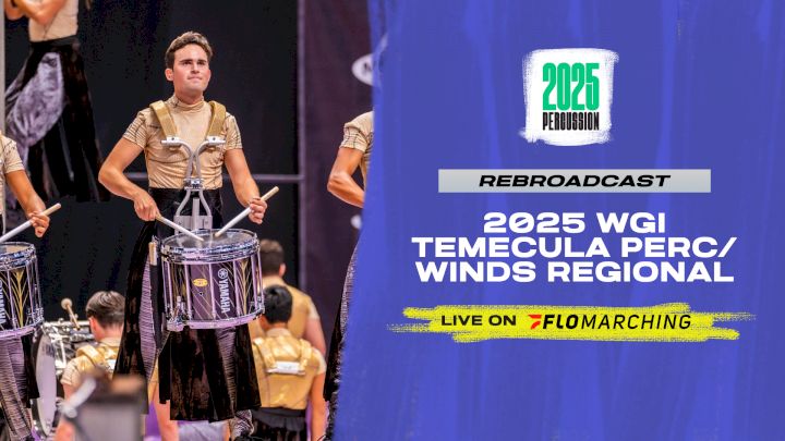 2025 REBROADCAST: WGI Perc/Winds Temecula Regional