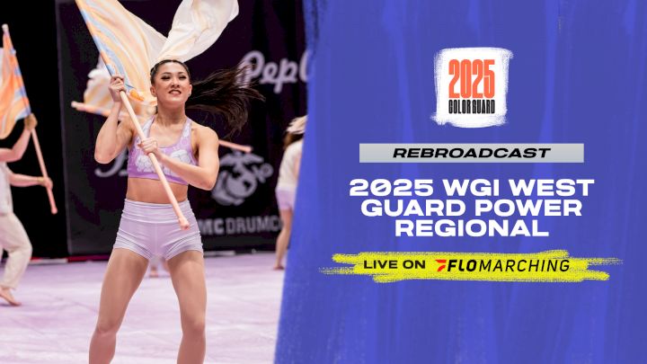2025 REBROADCAST: WGI Guard West Power Regional