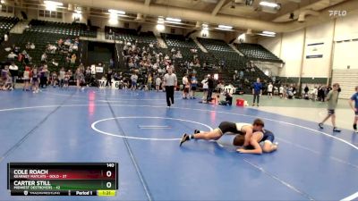 140 lbs Round 1 (8 Team) - Carter Still, Midwest Destroyers vs Cole Roach, Kearney Matcats - Gold