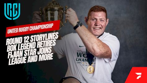 URC Round 12 Preview: North vs South Derbies, Kitshoff Retirement & Nayacalevu's Ospreys Debut!