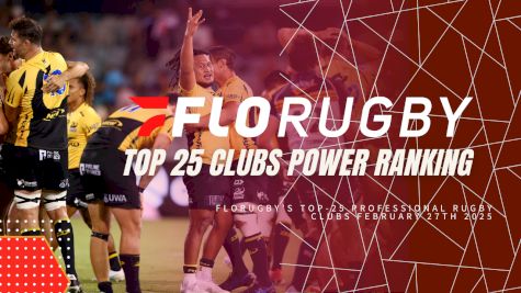 FloRugby's Top 25 Rugby Clubs Power Rankings | Who's the Best This Week?