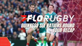 2025 Guinness Six Nations Round Four Recap