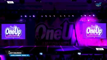 ICE - Lady Equinox [2025 L3 Senior - Small - A Day 2] 2025 One Up Grand Nationals