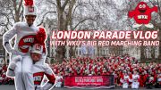 Travel to London with WKU's Big Red Marching Band | London New Year's Day Parade VLOG