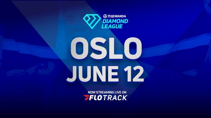 Wanda Diamond League: Oslo (NOR)