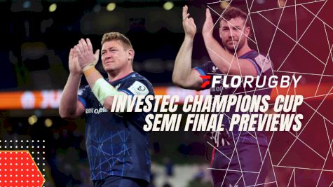 Champions Cup Semi-Final Preview: Leinster vs Saints, Bordeaux vs Toulouse