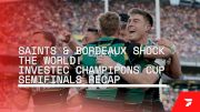 Saints and Bordeaux Stun Giants To Set Up Epic Champions Cup Final