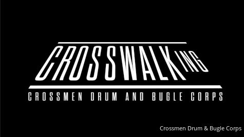 JUST IN: Crossmen Announce 2025 DCI Program, 'Crosswalking'