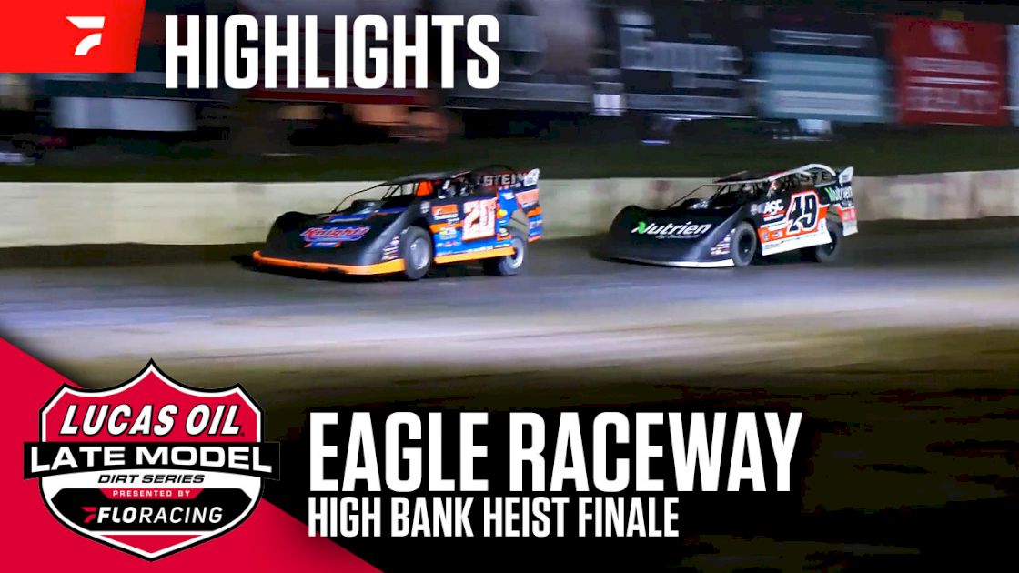 Highlights: Lucas Oil High Bank Heist Finale At Eagle