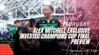 Alex Mitchell Previews Champions Cup Final