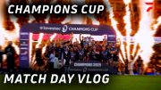 Behind The Scenes: Bordeaux-Bègles Win Champions Cup | FloRugby Vlog
