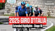 Watch In Canada: 2025 Giro d'Italia Stage 16 Extended Highlights
