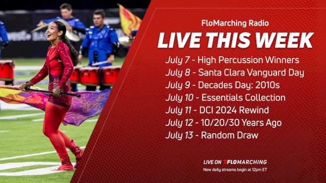 What's Playing on FloMarching Radio This Week, July 7 - 13