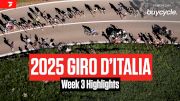 Watch In Canada: 2025 Giro d'Italia Week 3 Highlights