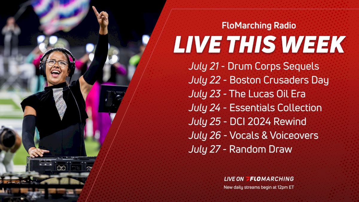 What's Playing on FloMarching Radio This Week, July 21 - 27