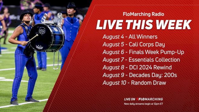 What's Playing on FloMarching Radio This Week, August 4 - 10