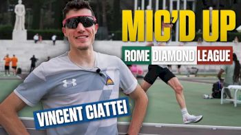 Mic'd Up Practice with Vincent Ciattei | Rome Diamond League
