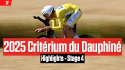 Critérium du Dauphiné 2025 Stage 4 Highlights