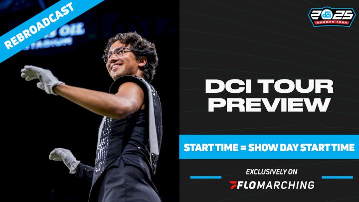 2025 REBROADCAST: DCI Tour Preview