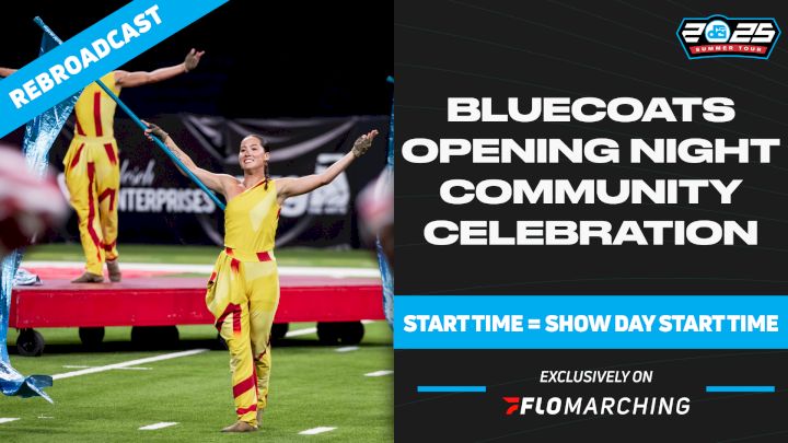 2025 REBROADCAST: Bluecoats Opening Night