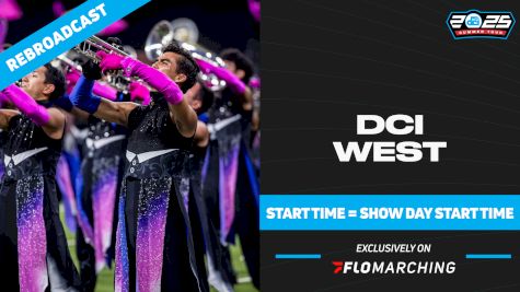 2025 REBROADCAST: DCI West